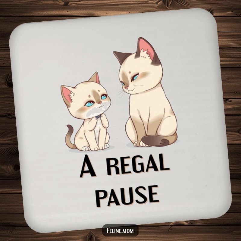 Funny Siamese Cat Coaster, a regal Siamese cat offers a peaceful slow blink, protecting drinks with feline grace and style