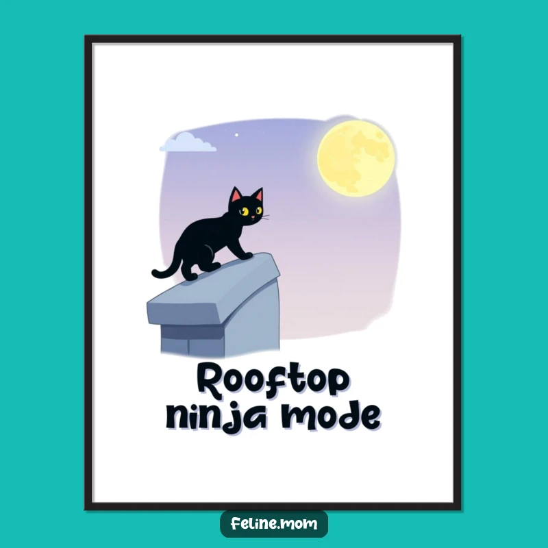 Funny Black Cat Poster: Stealthy Rooftop Prowler, Mysterious Night Art Gift