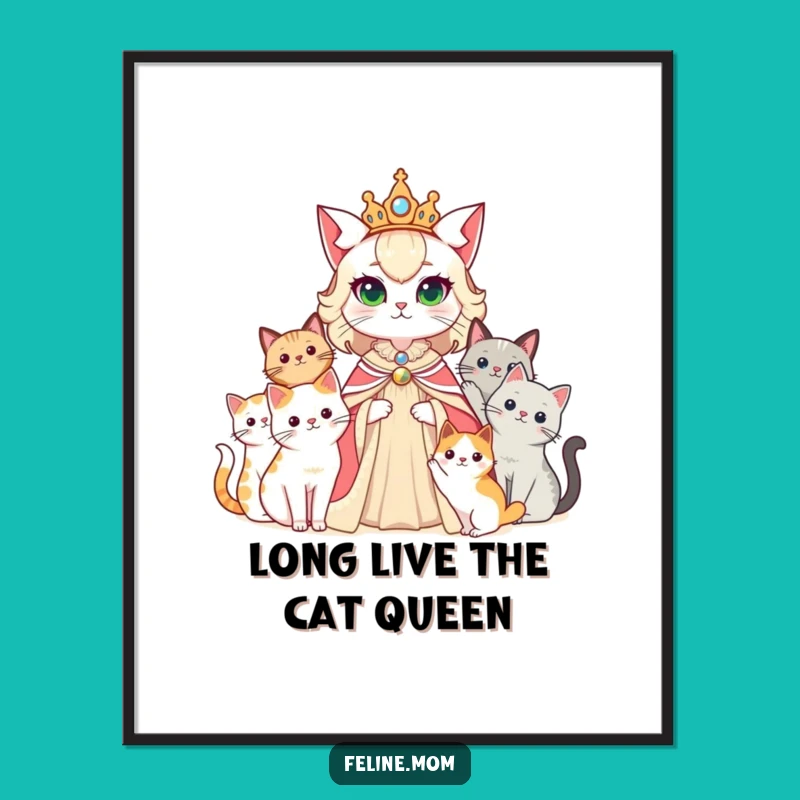 Free Printable Wall Art: Cat Queen Court, Funny Downloadable Art for Home